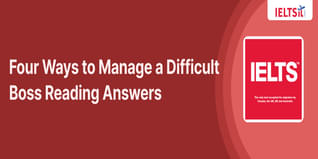 Four Ways to Manage a Difficult Boss Reading Answers